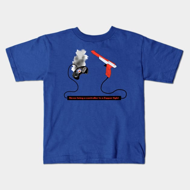 Never Bring A Controller To A Zapper Fight Kids T-Shirt by TechnoRetroDads